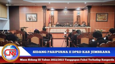Berita Video : Sidang Paripurna II DPRD Kabupaten Jembrana Masa Sidang III Tahun 2022/2023 Tanggapan Faksi Terhadap Ranperda